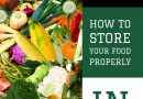 Zero Waste Food: How To Store Your Food Properly In Fresh Condition