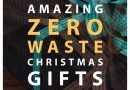 Amazing Zero Waste Christmas Gifts